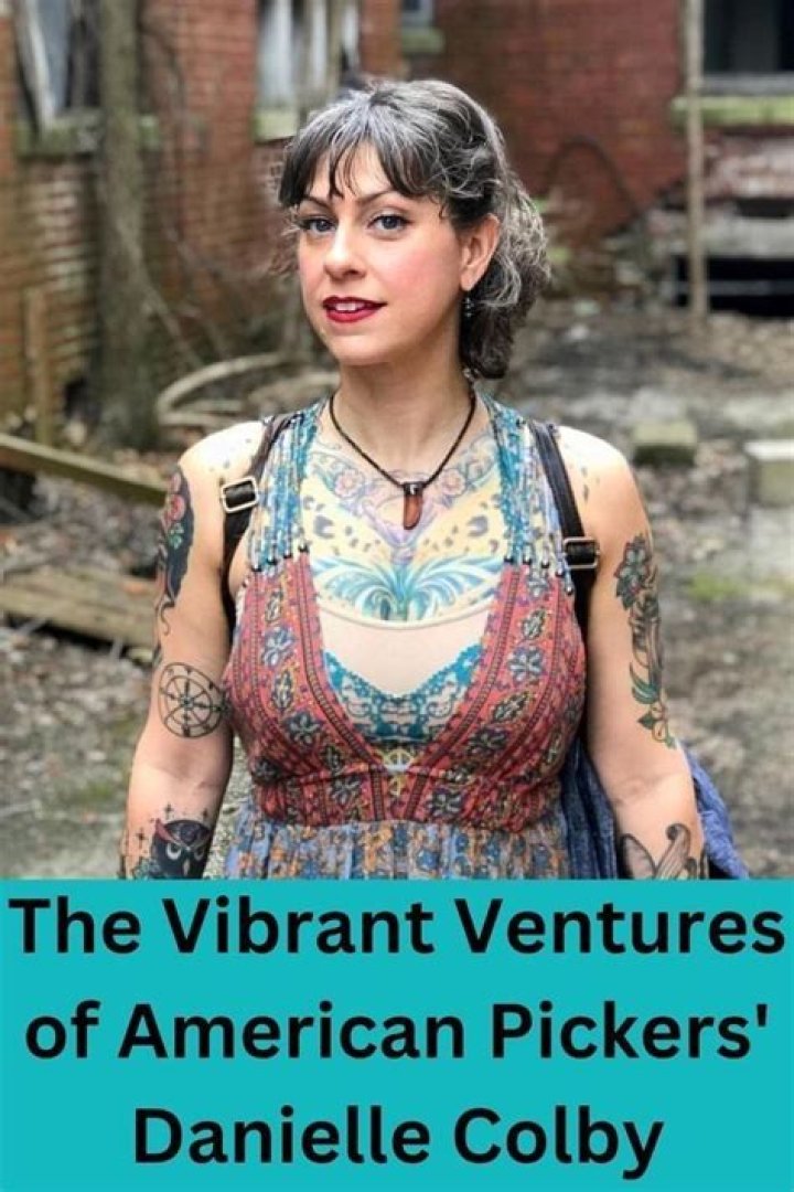 What Is the Net Worth of American Pickers' Danielle Colby?